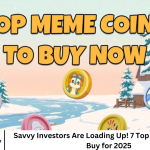 Savvy Investors Are Loading Up! 7 Top Meme Coins to Buy for 2025