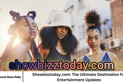 Showbizztoday.com: The Ultimate Destination for Entertainment Updates