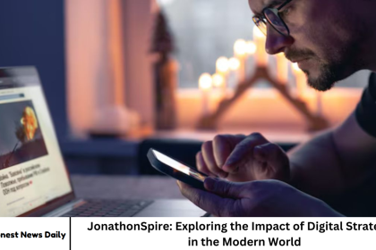 JonathonSpire: Exploring the Impact of Digital Strategies in the Modern World