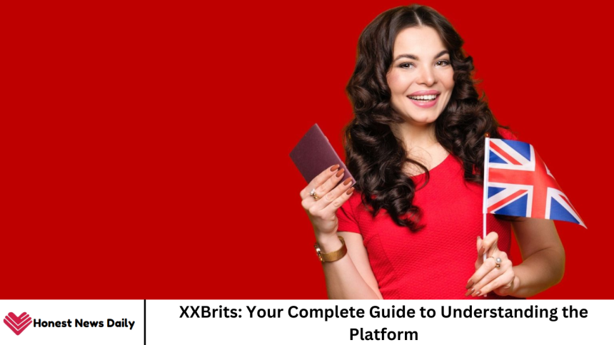 XXBrits: Your Complete Guide to Understanding the Platform